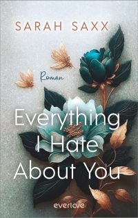 Everything I Hate About You (Mighty Bastards 1) Everything I Hate About You (Mighty Bastards 1)