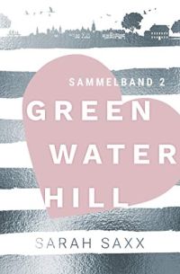 Greenwater Hill Sammelband 2