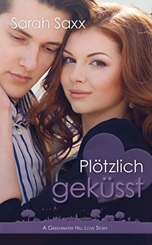 Plötzlich geküsst Plötzlich geküsst