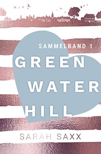 Greenwater Hill Sammelband Greenwater Hill Sammelband