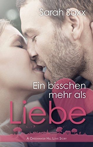 Ein bisschen mehr als Liebe Ein bisschen mehr als Liebe