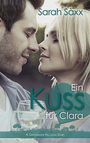 Ein Kuss für Clara Ein Kuss für Clara