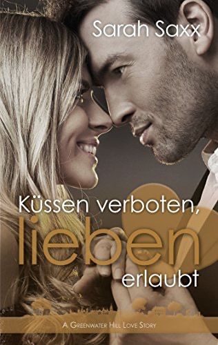 Küssen verboten lieben erlaubt Küssen verboten lieben erlaubt