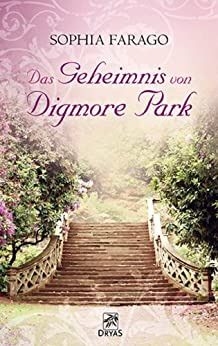 Das Geheimnis von Digmore Park Das Geheimnis von Digmore Park