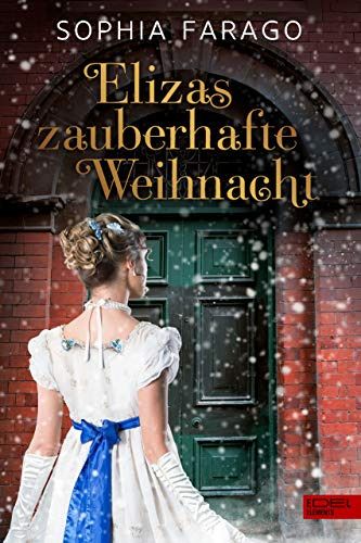Elizas zauberhafte Weihnacht Elizas zauberhafte Weihnacht
