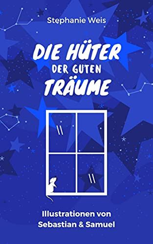 Die Hüter der guten Träume Die Hüter der guten Träume
