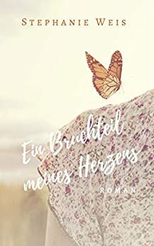 Ein Bruchteil meines Herzens Ein Bruchteil meines Herzens