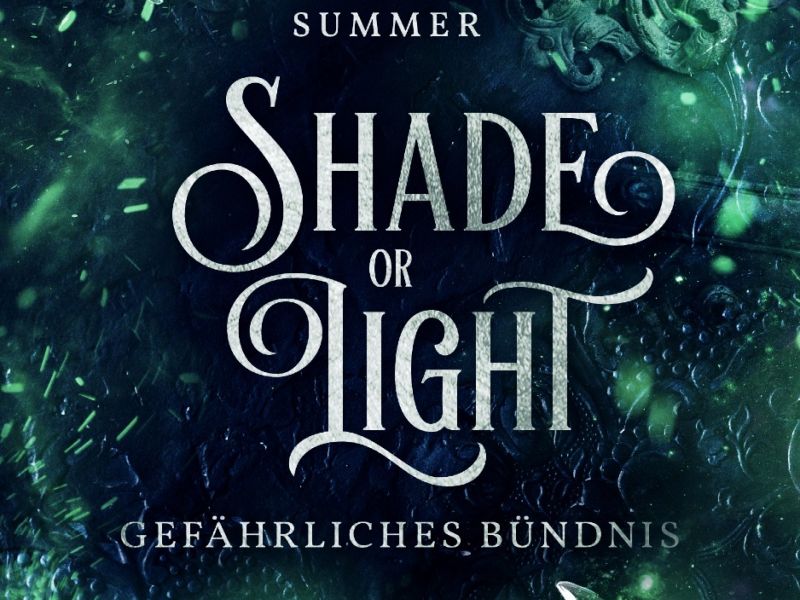 Shade or Light 2 - Gefährliches Bündnis Shade or Light 2 - Gefährliches Bündnis