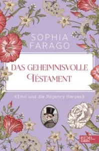 Das geheimnisvolle Testament: Emil und die Regency Heroes
