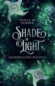 Shade or Light – Gefährliches Bündnis