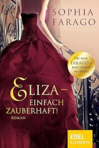 Eliza – Einfach zauberhaft