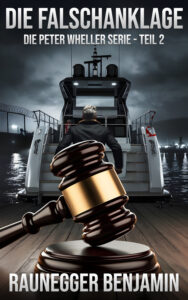 Die Falschanklage: Die Peter Wheller Serie – Teil 2