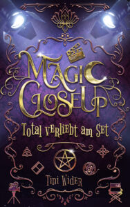 Magic Close up – Total verliebt am Set