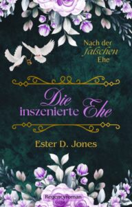 Die inszenierte Ehe (Nach der falschen Ehe 1)