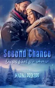 Second Chance – Dieses Mal für immer (Loved by the billionaire 3)
