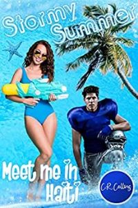 Stormy Summer – Meet me in Haiti