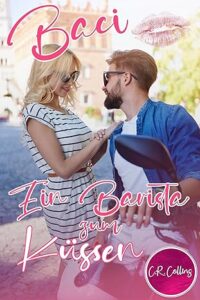 Baci – Ein Barista zum Küssen