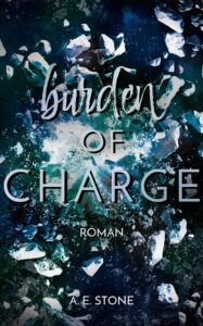 Burden of Charge – Die Bürde der Verantwortung