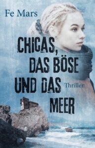 Chicas, das Böse und das Meer
