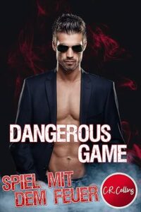 Dangerous Game – Spiel mit dem Feuer