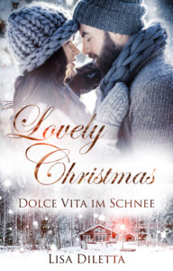 Lovely Christmas: Dolce Vita im Schnee