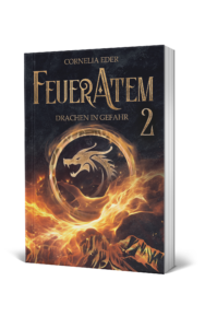 Feueratem – Drachen in Gefahr