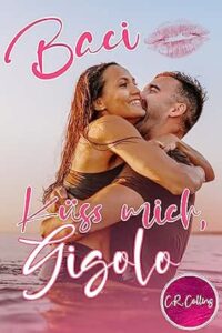 Baci – Küss mich, Gigolo
