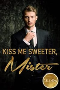 Kiss me sweeter, Mister