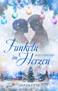 Funkeln im Herzen: Sweet Christmas