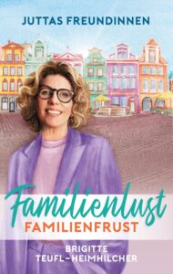 Familienlust, Familienfrust