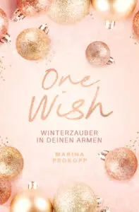 One Wish – Winterzauber in deinen Armen