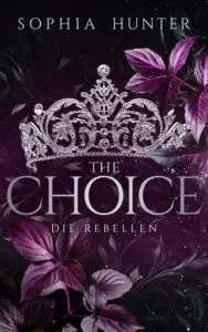 THE CHOICE – Die Rebellen