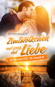 Zimtwölkchen und ganz viel Liebe: Romantic Summer