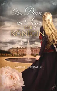 Der Dorn im Auge der Königin