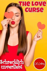 The Love Curse – Schrecklich unverliebt