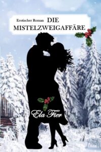 Die Mistelzweigaffäre – Alle Jahre wieder