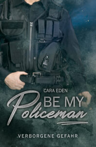 Be my Policeman – Verborgene Gefahr