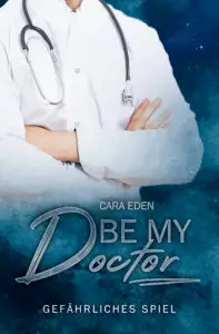 Be my Doctor – Gefährliches Spiel