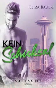 Kein Schicksal (Seattle Six 2)