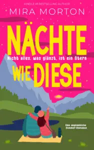 Nächte wie diese: Nicht alles, was glänzt, ist ein Stern: Eine unglaubliche Sommer-Romance (Urlaubs-Singles)