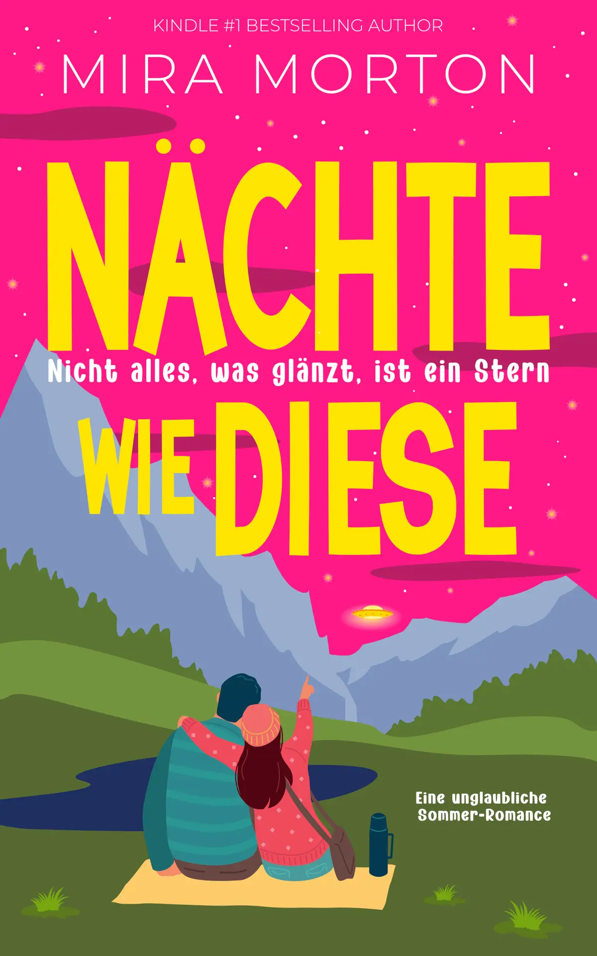 Nächte wie diese: Nicht alles, was glänzt, ist ein Stern: Eine unglaubliche Sommer-Romance (Urlaubs-Singles)