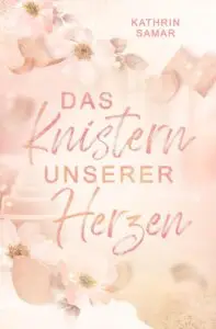 Das Knistern unserer Herzen