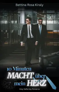 10 Minuten Macht über mein Herz