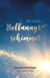 Ein zarter Hoffnungsschimmerr