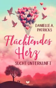 Flüchtendes Herz sucht Unterkunft (Herzschlagmomente 1) 