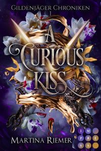 A Curious Kiss (Gildenjäger Chroniken 1): Prickelnde Rivals to Lovers Fantasy Romance
