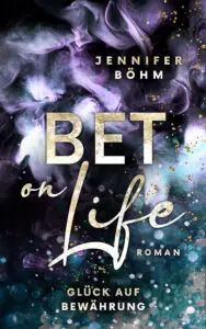 Bet on Life – Glück auf Bewährung