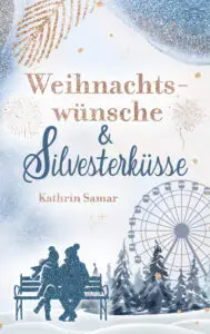 Weihnachtswünsche und Silvesterküsse