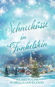 Schneeküsse in Funkelstein