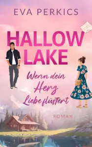 Hallow Lake – Wenn dein Herz Liebe flüstert